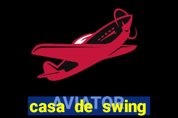 casa de swing salvador bahia